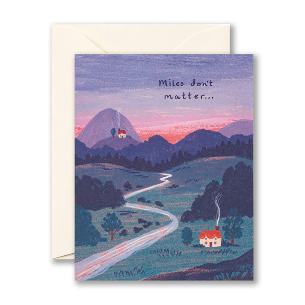 Miles Don't Matter… Friendship Card